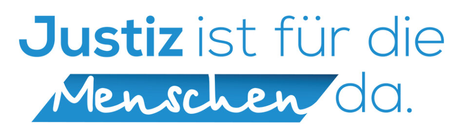 Justiz ist für die Menschen da - Recht Sicherheit Vertrauen