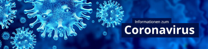Informationen zum Coronavirus Informationen zum Coronavirus
